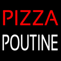 Pizza Poutine Neon Sign