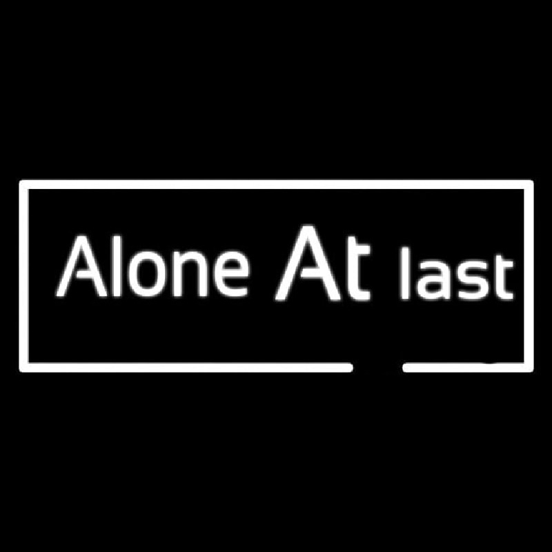 Alone At Last Neon Sign