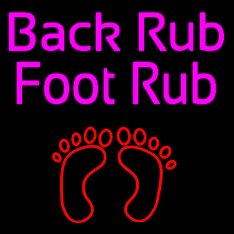 Back Rub Foot Rub With Foot Neon Sign