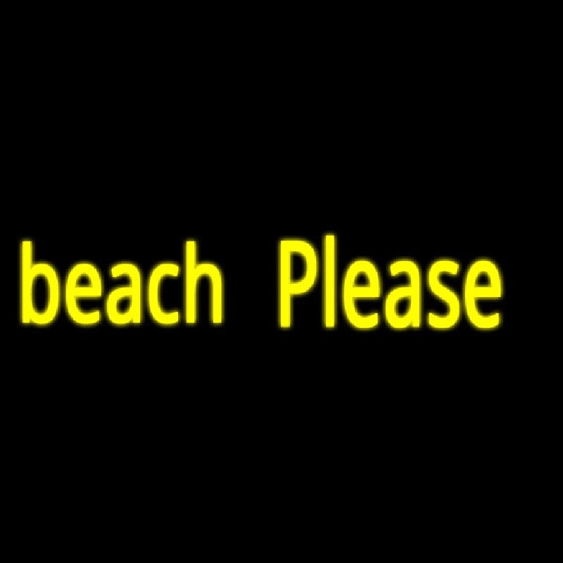 Beach Please Neon Sign