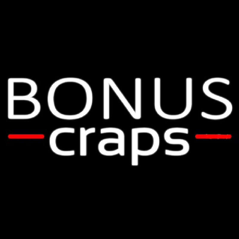 Bonus Craps 2 Neon Sign