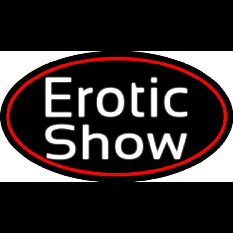 Erotic Show Strip Club Neon Sign