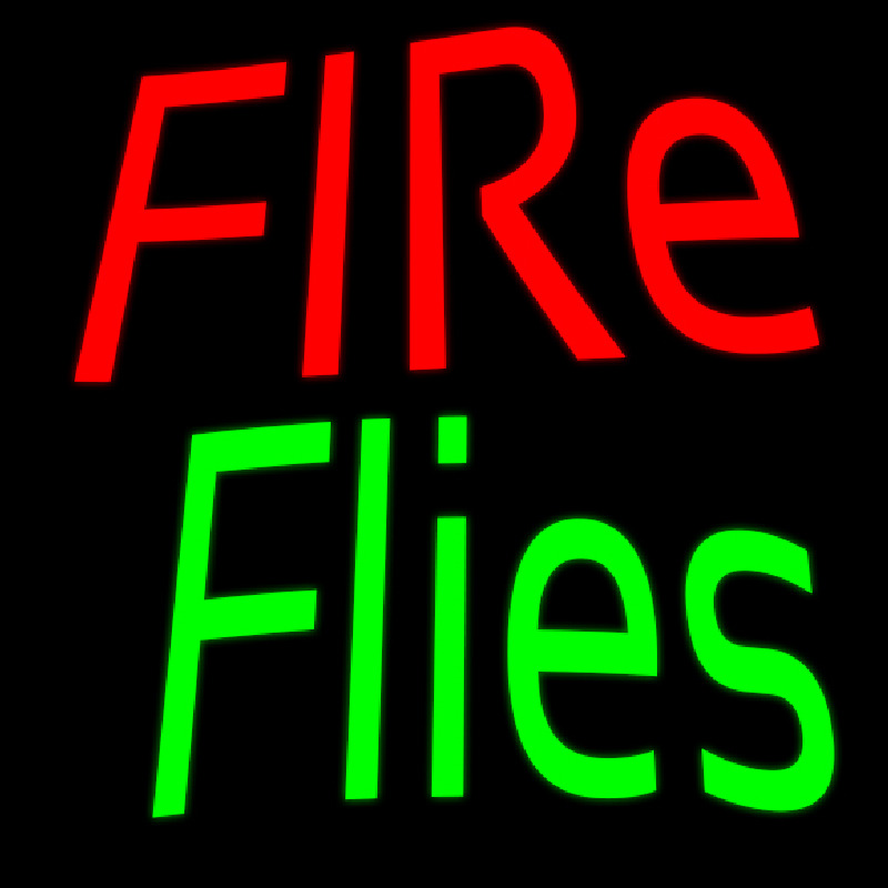 Fire Flies Neon Sign