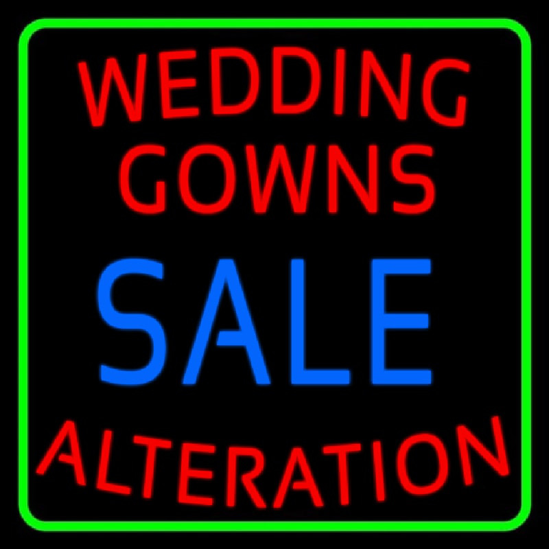 Green Border Wedding Gowns Alteration Neon Sign