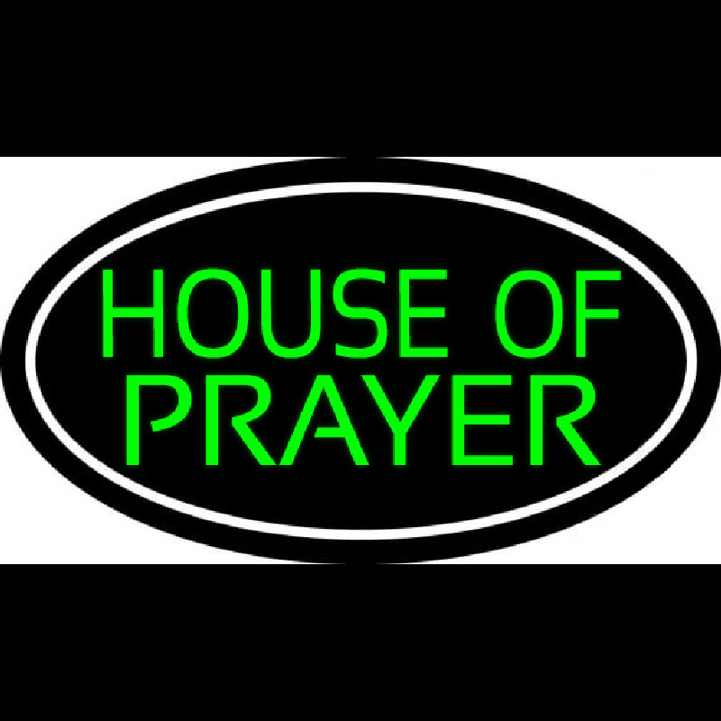 Green House Of Prayer Neon Sign