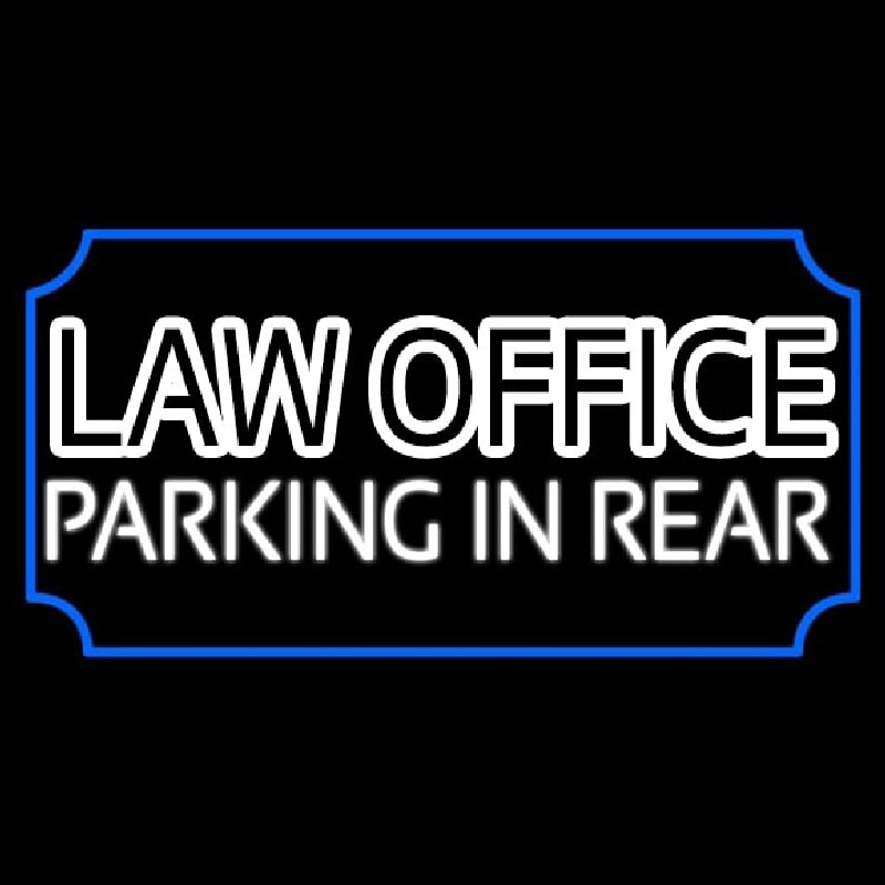 Law Office Parking In Rear Neon Sign