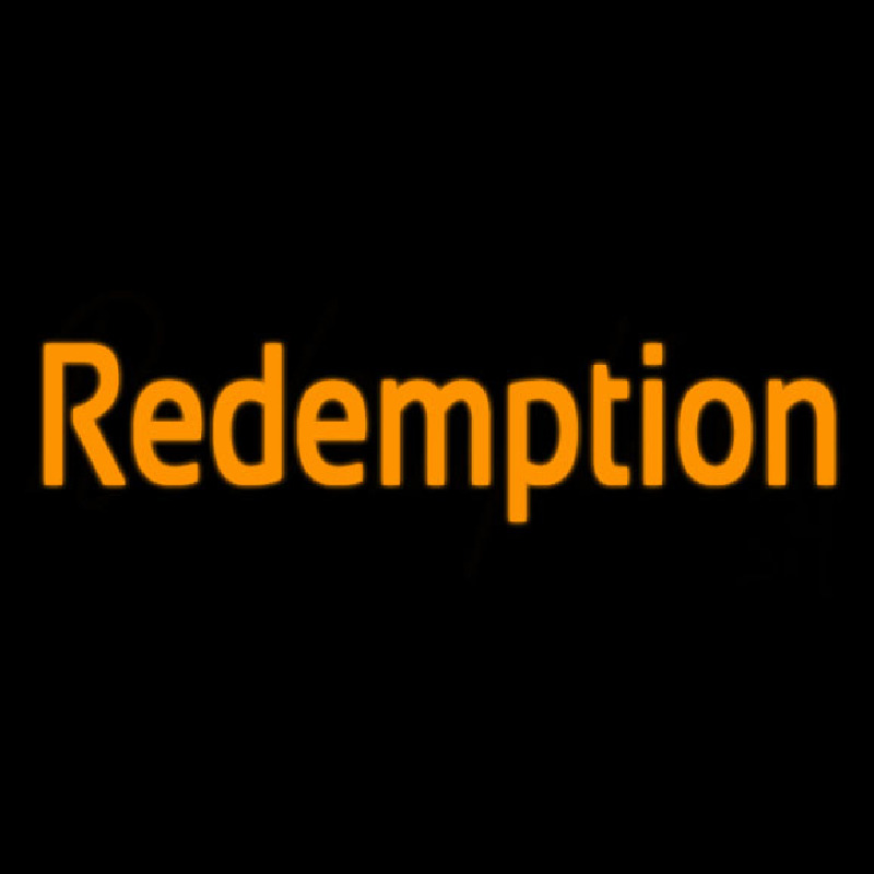 Redemption Neon Sign