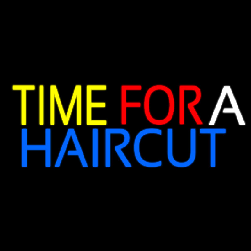 Time For A Haircut Neon Sign