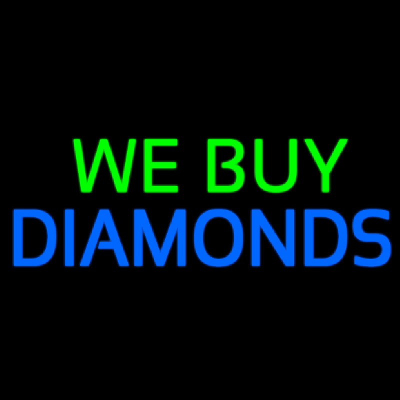 We Buy Diamonds Neon Sign