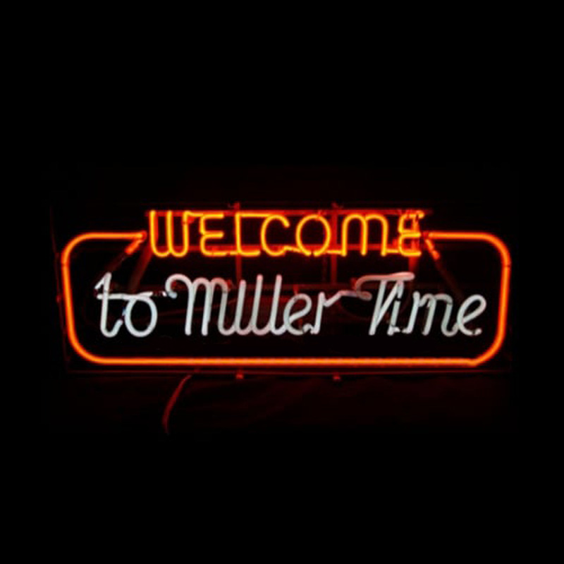 welcome to miller time neon sign