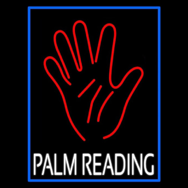 White Palm Reading Blue Border Neon Sign