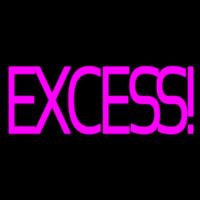 E cess Neon Sign