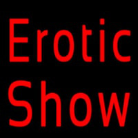 Erotic Show Strip Club Neon Sign