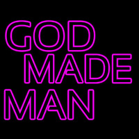 Pink God Made Man Neon Sign