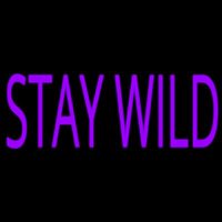 Stay Wild Neon Sign